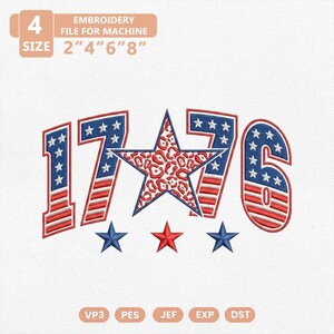 Könnte beinhalten: Ein Stickdesign mit der Zahl "1776" in Rot, Weiß und Blau. Das Design enthält Sterne und Streifen, mit einem Stern mit Leopardenmuster in der Mitte. Erhältlich in verschiedenen Größen.