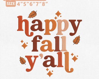 「Happy Fall Y'all」刺繍デザイン、秋の引用句刺繍ファイル、秋の葉のミシン刺繍、感謝祭スウェットシャツ即時ダウンロード