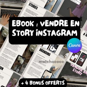May include: An ebook cover with the title "EBOOK: VENDRE EN STORY INSTAGRAM" in white text on a black background. The image includes various documents, a laptop, and a Canva logo. The phrase "+ 4 BONUS OFFERTS" is also visible.