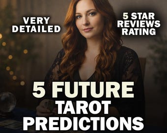 5 Future Predictions Tarot Reading, Accurate Intuitive Forecast, Detailed Honest In-Depth Messages, Spiritual Medium Insight, Fast Delivery