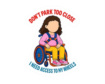 „Nicht zu nah parken“-Aufkleber, Rollstuhlgerechtigkeitsaufkleber, „Access To My Wheels“-Aufkleber (Vinyl), Behindertenparkplatz
