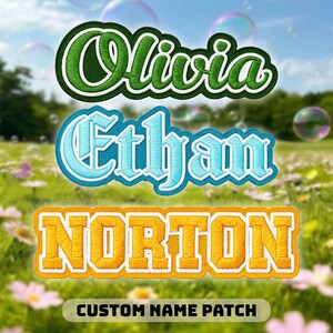 May include: Embroidered name patches in green, blue, and yellow. The names "Olivia", "Etham", and "Norton" are displayed in a variety of fonts. The bottom patch reads "CUSTOM NAME PATCH". Bubbles float in the background.