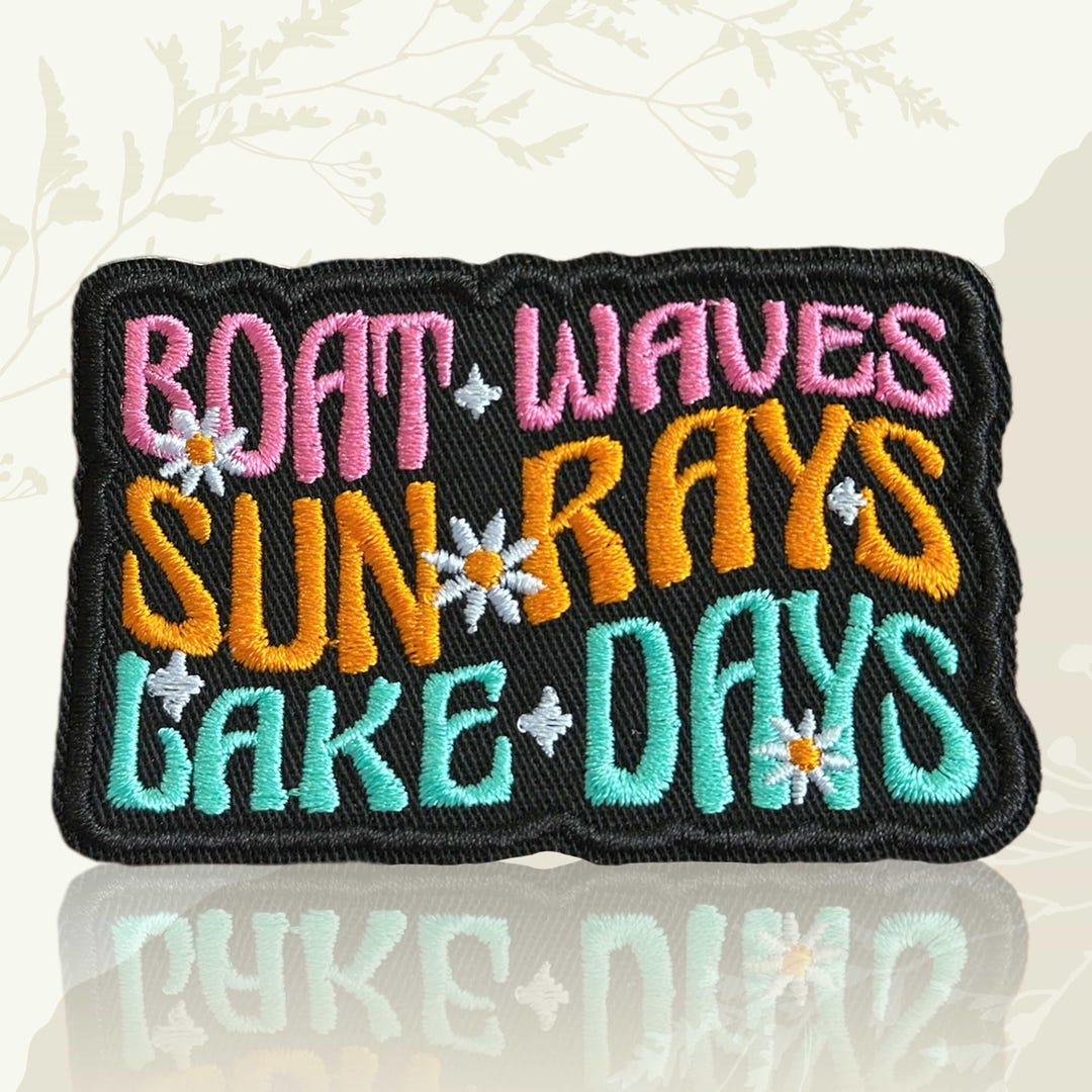 Boat Waves Sun Rays Lake Days Embroidered Patch, Funny Lake Life Badge ...