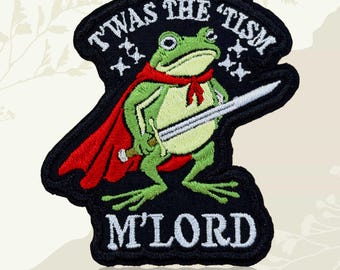 T'was The 'Tism M'lord Embroidered Patch, Funny Autism Knight Frog Meme Badge, Weirdcore Mental Health Humor Patch for Jacket Backpack Hat