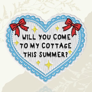 May include: Embroidered heart-shaped patch with the text "WILL YOU COME TO MY COTTAGE THIS SUMMER?" in black. The patch has a white center, a blue scalloped border, red bows, and yellow star accents.