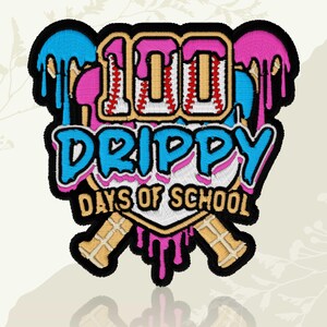 May include: Embroidered patch with the text "100 Drippy Days of School." The design features a baseball theme with a baseball bat, baseball stitching, and dripping paint in blue, pink, and yellow. The patch has a black border.