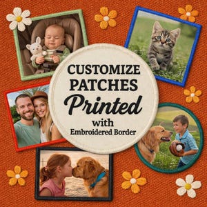 May include: Customisable patches with printed photos and embroidered borders. The image shows various patches with photos of a baby, a cat, a couple, a child with a dog, and a girl kissing a dog. The patches are on an orange background.