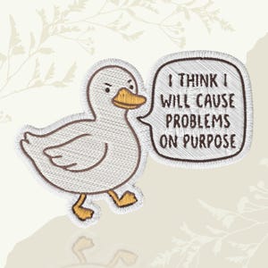 Cause Problems On Purpose Patch Funny Meme Humor Embroidered Patch Iron On Keychains Hook & Loop Duck Nurse Sarcastic Medical For Jacket Hat