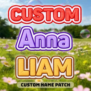 May include: Embroidered custom name patches in red, purple, and yellow with white borders. The word "CUSTOM" is in red, "Anna" in purple, and "LIAM" in yellow. The text "CUSTOM NAME PATCH" is at the bottom.