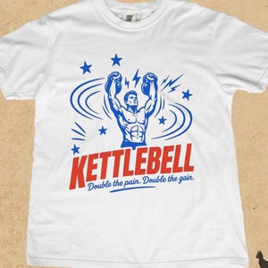 Kettlebell Shirt Gift for Strength Training CrossFit Workout Gym Rat Fitness Lover Funny Gym Motivation Exercise Comfort Colors®