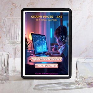 May include: A digital tablet displays "GRAPH PAGES - 4X4" with a child wearing headphones using a laptop. The tablet also displays "Digital / Printable Notebook" and "Instant Download". Two clear glasses and a wine glass are on the table.