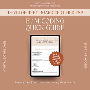 Może przedstawiać: Cyfrowy przewodnik zatytułowany "E/M Coding Quick Guide" dla pielęgniarek praktykujących w podstawowej opiece zdrowotnej. Przewodnik jest wyświetlany na tablecie z brązowym tłem. Tekst zawiera "Stop Second Guessing Your CPT Codes" oraz "Pobieranie cyfrowe" i "Natychmiastowy dostęp".