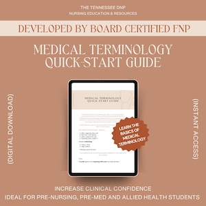May include: A digital tablet displays a "Medical Terminology Quick-Start Guide" with a brown sticker that says "Learn the Basics of Medical Terminology." The background is a light brown color with text that says "The Tennessee DNP Nursing Education & Resources."