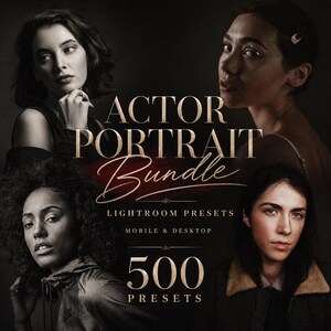 May include: A digital product display featuring the text ACTOR PORTRAIT Bundle LIGHTROOM PRESETS MOBILE & DESKTOP 500 PRESETS. The graphic includes four distinct portraits of individuals with varied features, lighting, and expressions on a dark background.