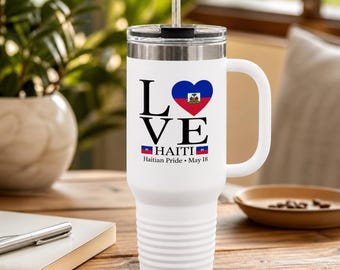 Haitian Flag Day Mug 40oz, LOVE Haiti Tumbler, Haitian Pride Cup, May 18 Gift, Insulated Travel Mug with Handle