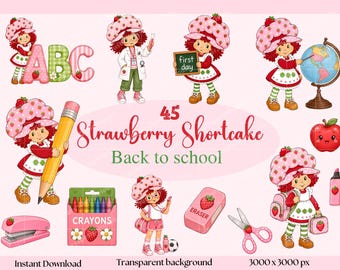 May include: A collection of Strawberry Shortcake digital illustrations featuring the character with school supplies like a giant pencil, crayons, a globe, and a chalkboard. The text reads 45 Strawberry Shortcake Back to school.