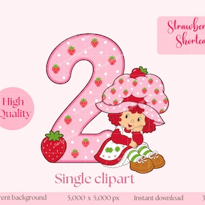 May include: A pink number two graphic decorated with white polka dots and small strawberries, featuring a Strawberry Shortcake character sitting beside it. The image includes text reading Strawberry Shortcake, High Quality, and Single clipart.