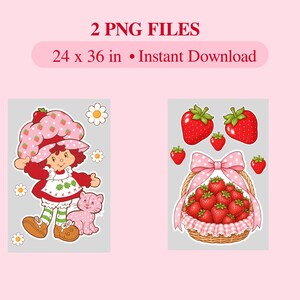 May include: Two digital graphic files labeled 2 PNG FILES and 24 x 36 in. One image shows a cartoon character in a strawberry-patterned hat with a pink cat and daisies. The other image shows a woven basket filled with strawberries and a pink bow.