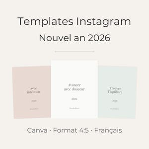 May include: Instagram templates for 2026 in a minimalist style. The design features three rectangular cards in pastel colors with French text: "Avec intention", "Avancer avec douceur", and "Trouver l'équilibre". The Canva format is 4:5.