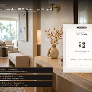 May include: A printable welcome sign template featuring the text Villa Solstice, a central QR code, and login credentials for guest access. The design includes serif typography, gold accents, and a clean white background for framing.