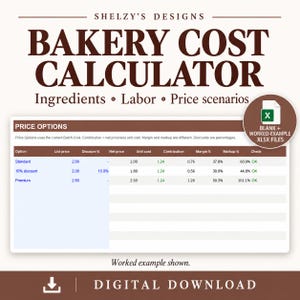 May include: A digital bakery cost calculator spreadsheet template by Shelzy's Designs. The interface displays price options including standard, discount, and premium tiers with columns for list price, net price, unit cost, and margin percentages.