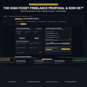 May include: A digital software interface titled The High-Ticket Freelance Proposal & SOW OS featuring dark mode design with yellow accents. The dashboard displays modules for Agency Baseline & Capacity Engine, Strategic Value Multipliers, and a Dynamic 3-Tier Proposal Architecture with fields for hourly rates, project scope, and profit margins.