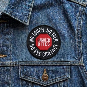 Handler Bites Funny Warning Patch No Touch No Talk Embroidered Iron On Applique for Backpacks Jackets Service Dog Handler Introvert