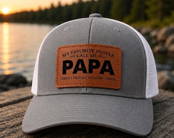 Personalized My Favorite People Call Me Papa, Dad, Grandpa Hat with Kids Names, Custom Leather Patch Cap Dad, Father’s Day Gift for Husband