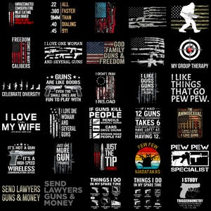 Puede incluir: Una colección de veinticinco diseños gráficos sobre fondo negro que presentan diversas ilustraciones con temática de armas de fuego, motivos de la bandera estadounidense y eslóganes humorísticos sobre armas.