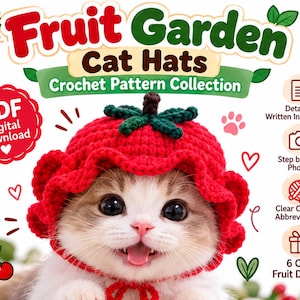 Könnte beinhalten: Eine Häkelanleitungssammlung mit dem Titel Fruit Garden Cat Hats als digitaler PDF-Download. Das Bild zeigt ein Kätzchen, das einen roten, erdbeerförmigen Häkelhut mit grünem Stiel und Blättern trägt, sowie Anleitungs-Icons.