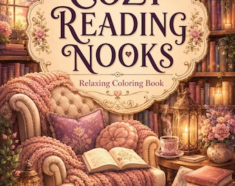 Cozy Reading Nooks Coloring Book Printable PDF, Relaxing Adult Coloring Pages