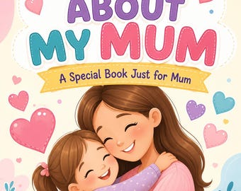 All About My Mum Printable Book, Kids Keepsake Activity (Instant Download PDF)