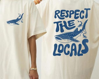 Respect The Locals Shark Shirt, Whale Shark Ocean Tee, Comfort Colors Beach Gift for Women and Men