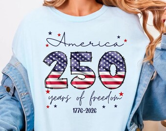America 250 Years of Freedom Comfort Colors Shirt 1776 2026 USA 250th Anniversary 4th of July Patriotic Tee Gift Unisex Independence Day USA