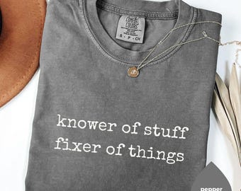 Comfort Colors® “Knower of Stuff • Fixer of Things” Shirt, Funny Handyman Dad Gift, Men’s Graphic Tee, Father’s Day Husband Tee
