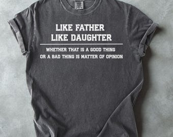 Comfort Colors® Dad Gift from Daughter T-Shirt, Funny Father's Day Tee, Daughter Dad Tshirt