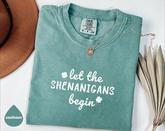 Let The Shenanigans Begin V-Neck Shirt, St. Patricks Day Crewneck Shirt, Lucky Tee, Funny St Paddys Shirt, Shamrock Shirt, St Patricks Party