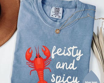 Feisty and Spicy T-shirt, Red Crawfish Shirt, Carnival Party Tee, Parade Shirt, Gift for Crawfish Lovers, Fat Tuesday Shirt, Mardi Gras Tee