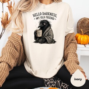 Comfort Colors® Raven Crow Coffee T-Shirt: Hello Darkness My Old Friend Shirt Bild 5