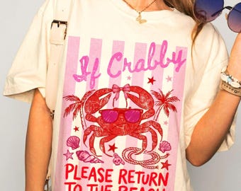 Comfort Colors If Crabby Please Return To The Beach, Funny Crab Beach Shirt, Striped Summer Sublimation Design, Retro Beach Shirt