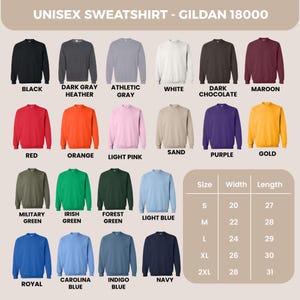 May include: A range of Gildan 18000 unisex sweatshirts in colours such as black, dark grey, athletic grey, white, dark chocolate, and maroon. Other colours include red, orange, light pink, sand, purple, and gold. Size, width, and length measurements are also shown.