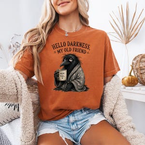 Comfort Colors® Raven Crow Coffee T-Shirt: Hello Darkness My Old Friend Shirt Bild 1
