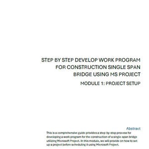 CPM Microsoft Project | Konstruktion av enkelspannsbroar | Steg-för-steg MS Project Modul 1: Projektuppställning | Byggnadsplanerare