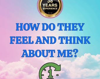 How do they feel, psychic love reading, how do they think, what is he feeling, medium love advices, love tarot reading