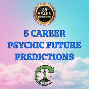 May include: A digital graphic featuring a circular badge at the top with the text 38 YEARS EXPERIENCE. Below, the text 5 CAREER PSYCHIC FUTURE PREDICTIONS appears in blue. At the bottom, a green clock icon displays the text 1 HOUR.