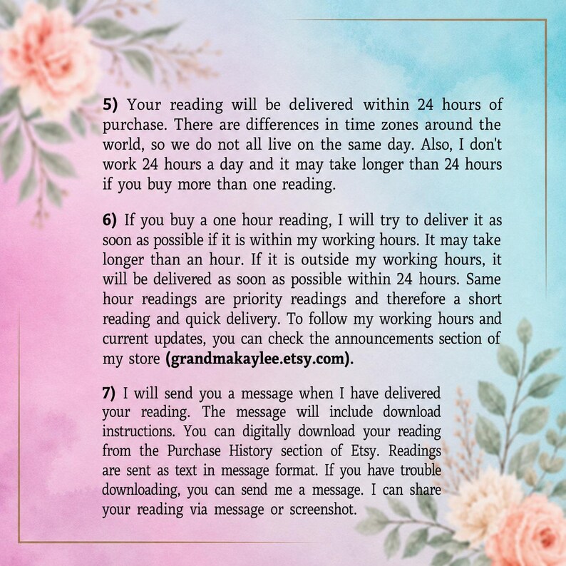 May include: A digital information card with a pink and blue watercolor background and floral accents. The text outlines policies for reading delivery times, working hours, and digital download instructions, including the URL grandmakaylee.etsy.com.