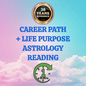 Puede incluir: Imagen con un fondo de cielo degradado, con texto azul que dice "CAREER PATH + LIFE PURPOSE ASTROLOGY READING". Una insignia circular indica "38 YEARS EXPERIENCE". Un gráfico de reloj verde indica una lectura de 1 hora.