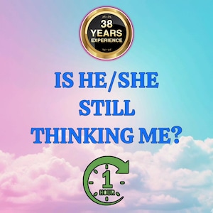 May include: A digital graphic with a pink and blue sky background featuring a circular gold badge that reads 38 YEARS EXPERIENCE. The text IS HE/SHE STILL THINKING ME? appears in blue, followed by a green clock icon with the text 1 HOUR inside.