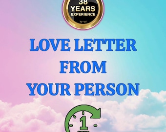 love letter, love tarot reading, love letter from your person, psychic love reading, channeled love messages