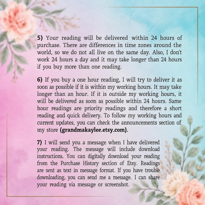 May include: A digital information card with a pink and blue watercolor background and floral accents. The text outlines policies for reading delivery times, working hours, and digital download instructions, including the URL grandmakaylee.etsy.com.